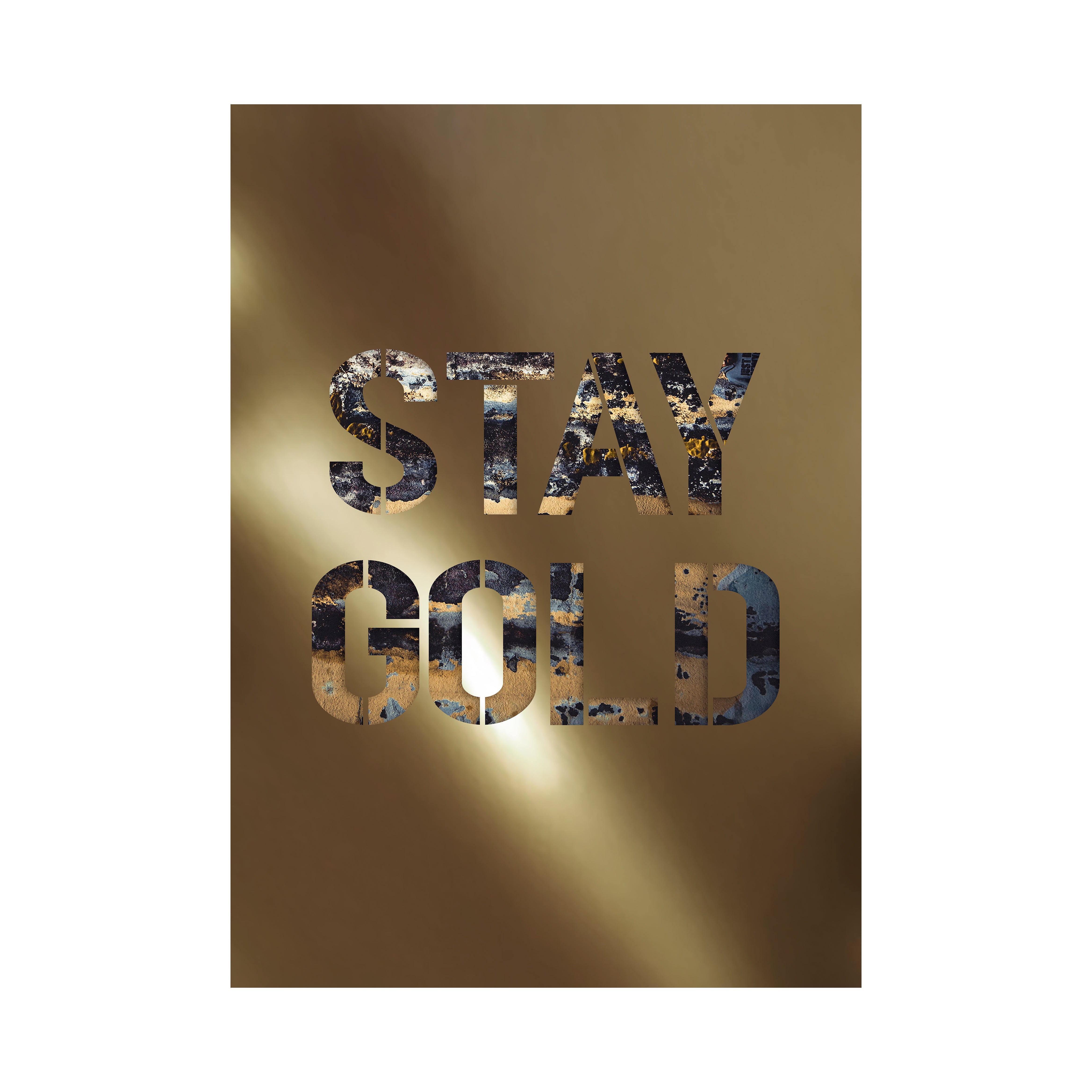STAY GOLD