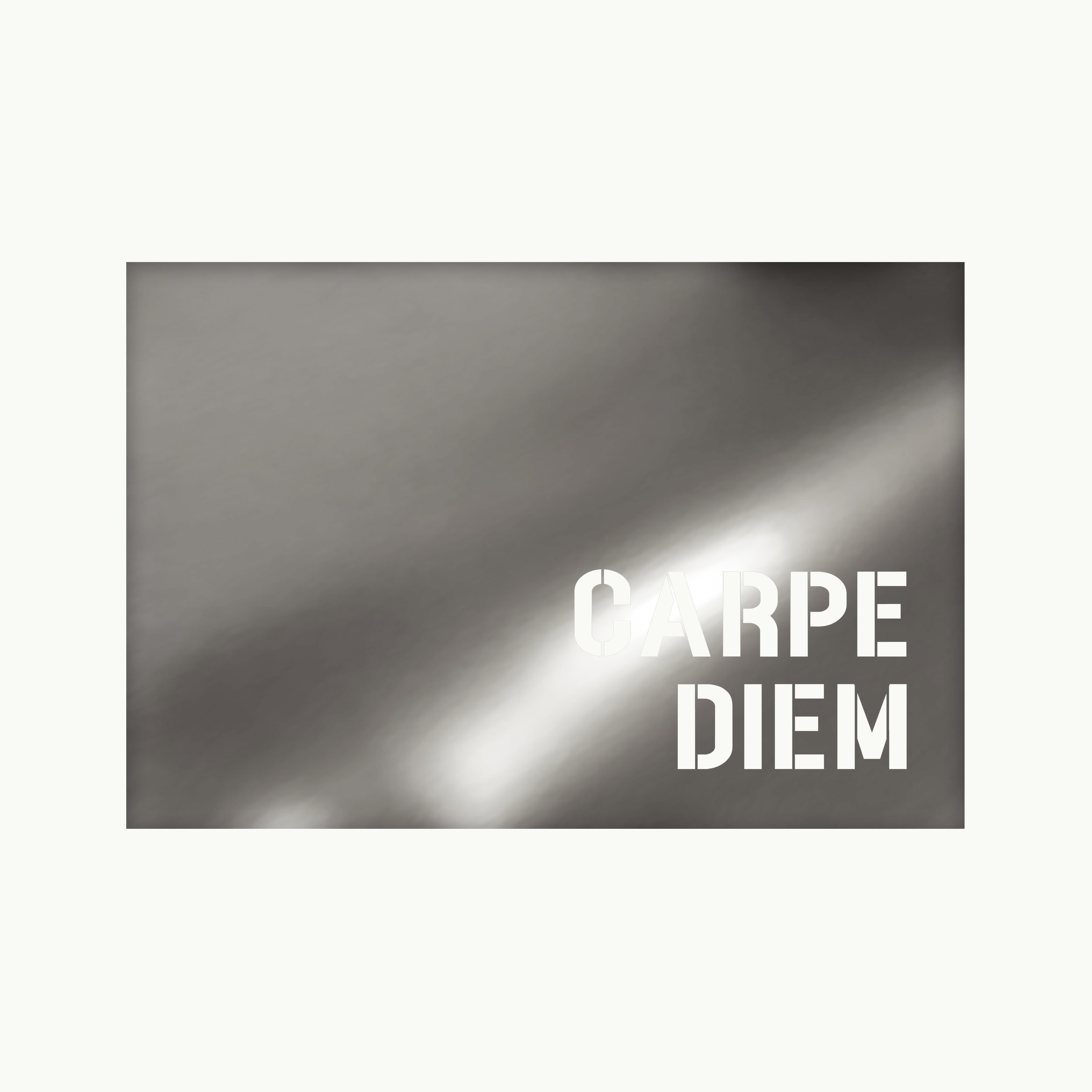 CARPE DIEM