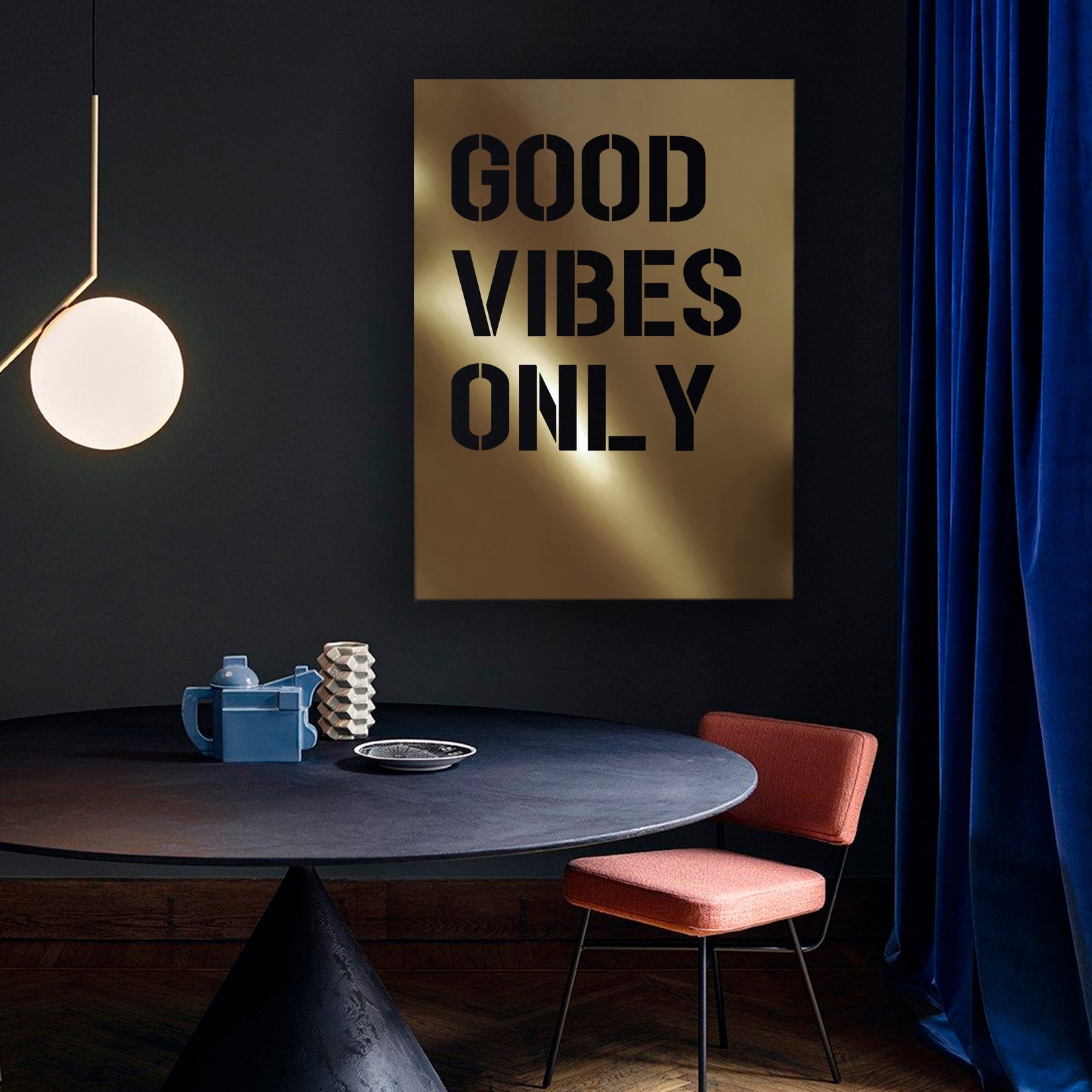 GOOD VIBES ONLY